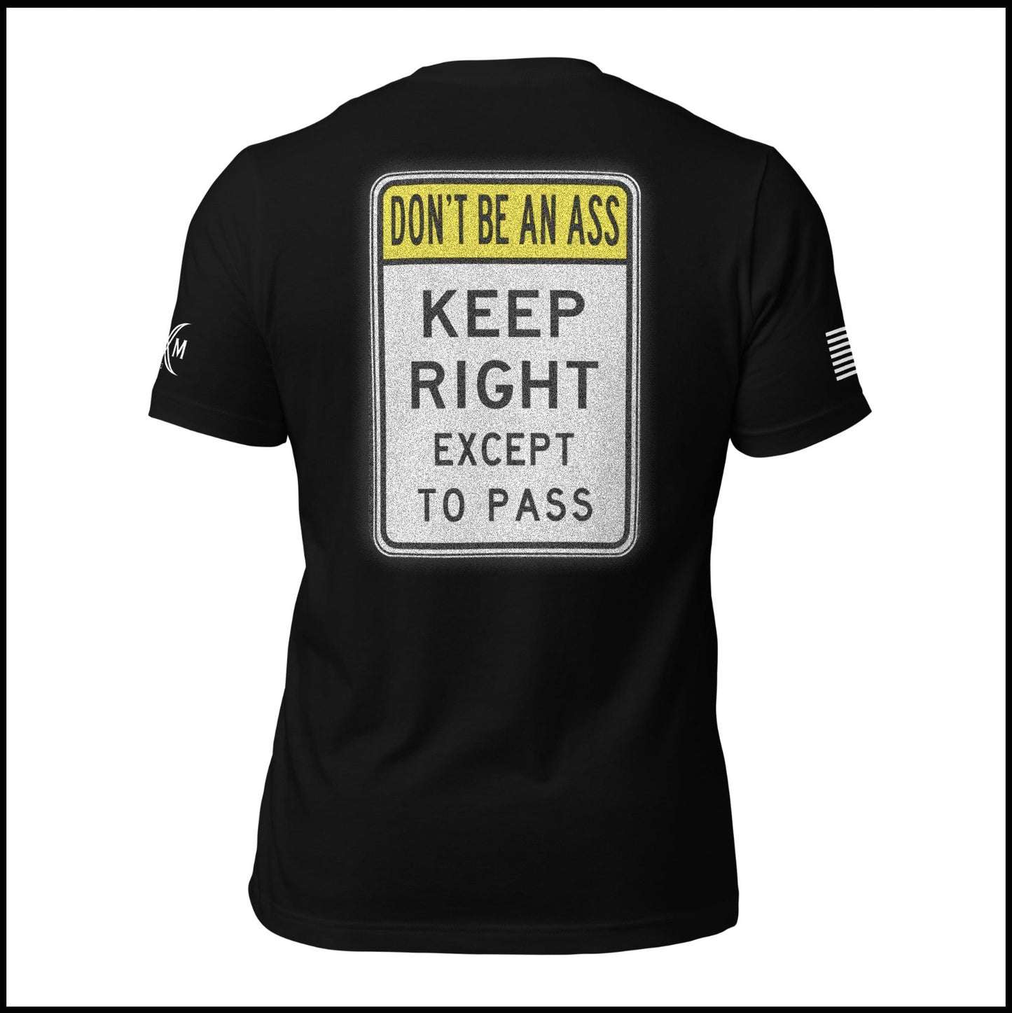 "Don't Be An Ass" Tee