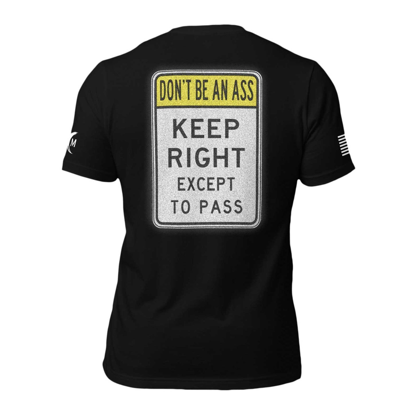 "Don't Be An Ass" Tee